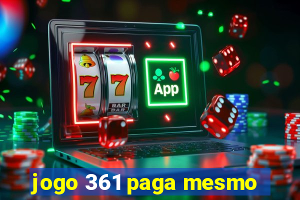 jogo 361 paga mesmo